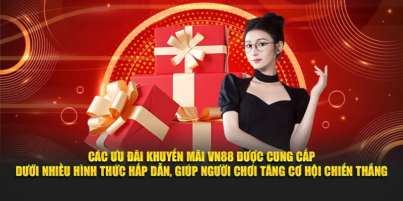 Khuyến mãi VN88 nhiều hình thức hấp dẫn
