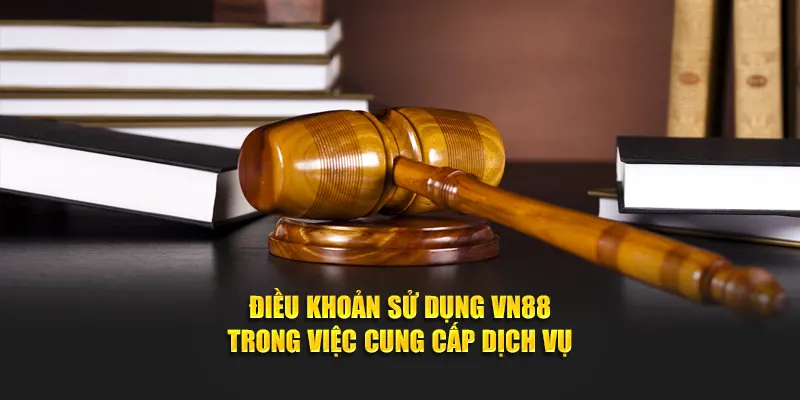 Điều khoản sử dụng trong việc cung cấp dịch vụ