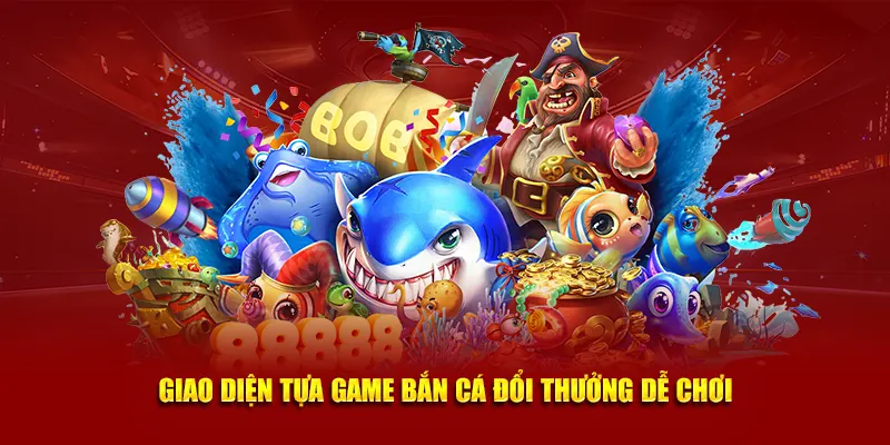 Giao diện tựa game Bắn Cá Đổi Thưởng dễ chơi