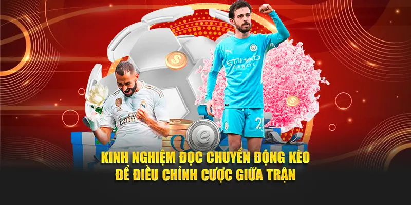 Kinh nghiệm đọc chuyển động kèo