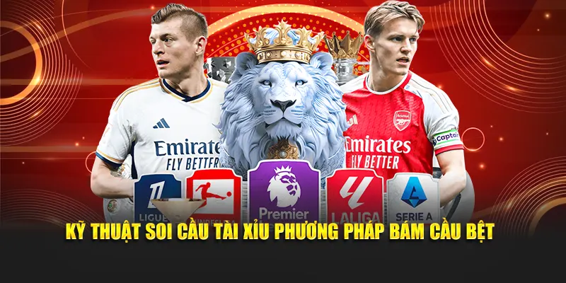 Kỹ thuật soi cầu tài xỉu phương pháp bám cầu bệt