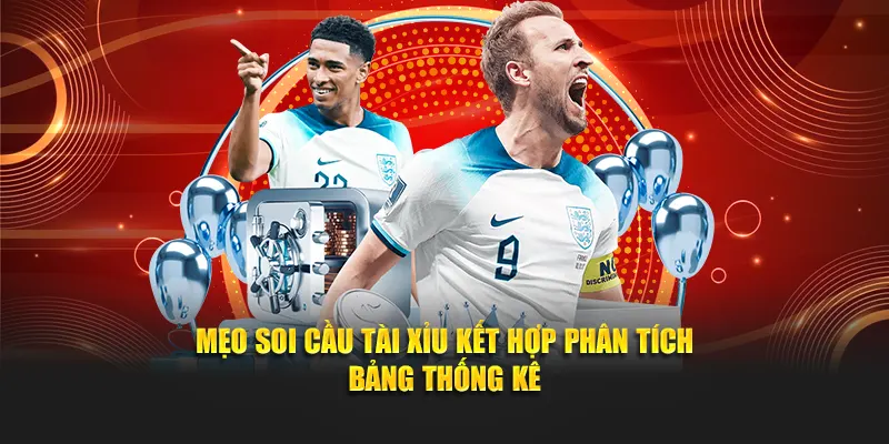 Mẹo soi cầu tài xỉu kết hợp phân tích bảng thống kê