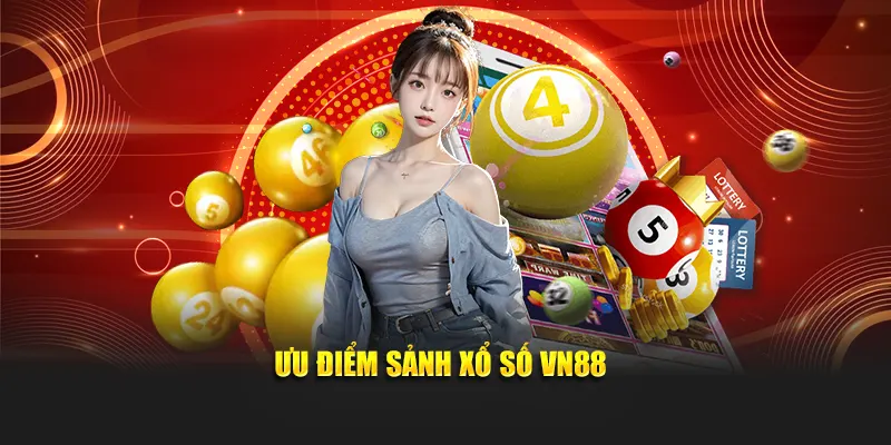 Hướng dẫn newbie cách tham gia Xổ Số VN88