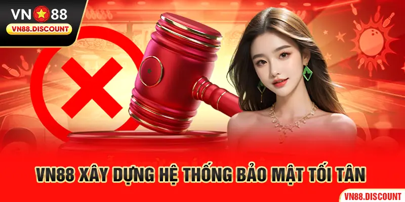 Bảo mật tối tân do VN88 trang bị